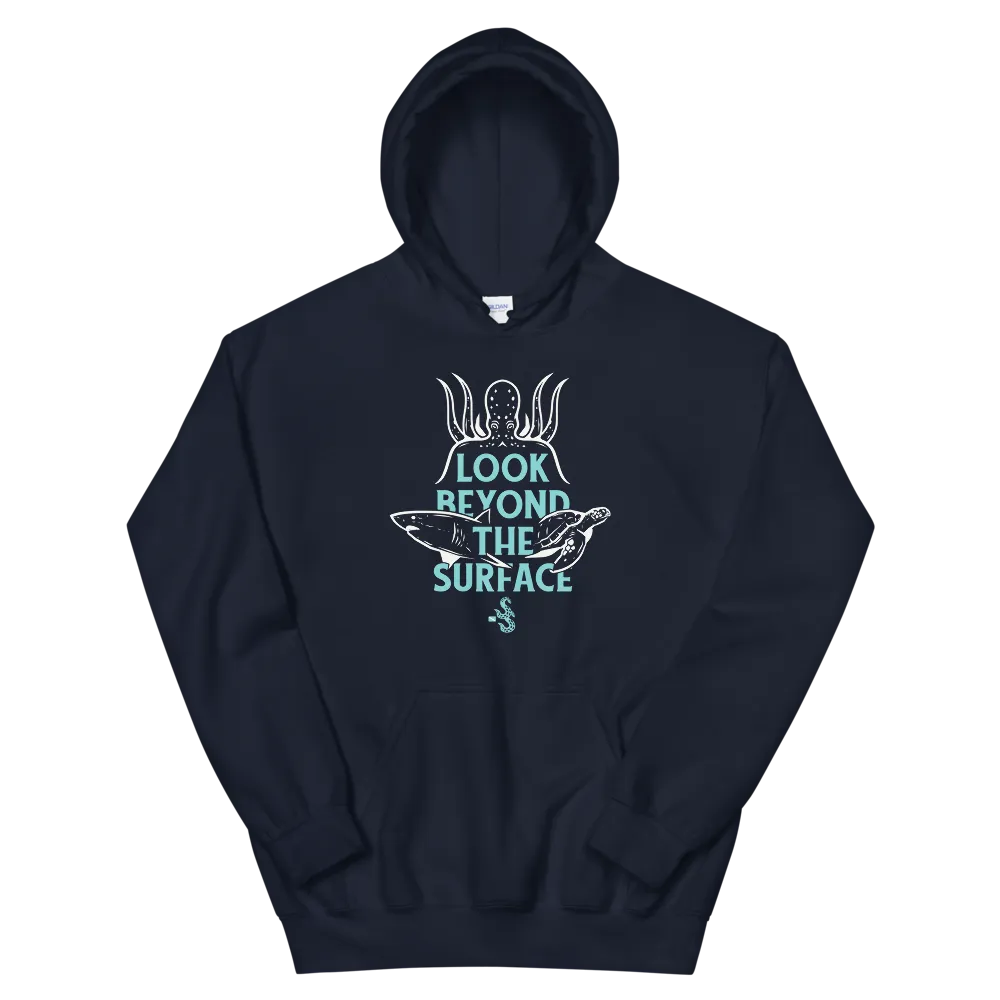 Look Beyond The Surface Hoodie - Unisex